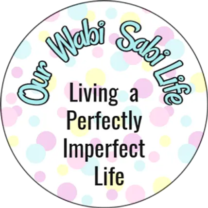 Our Wabi Sabi Life