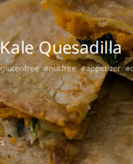 Loaded Sweet Potato & Kale Quesadilla