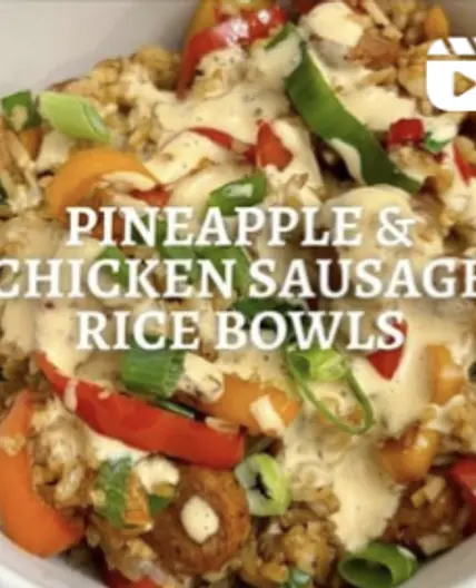 Pineapple Andouille Chicken Rice Bowls