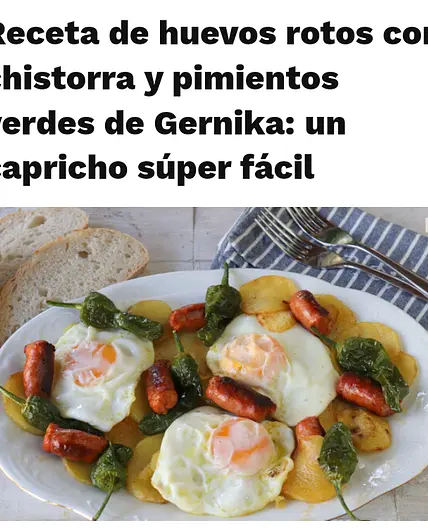 Receta de huevos rotos con chistorra y pimientos verdes de Gernika