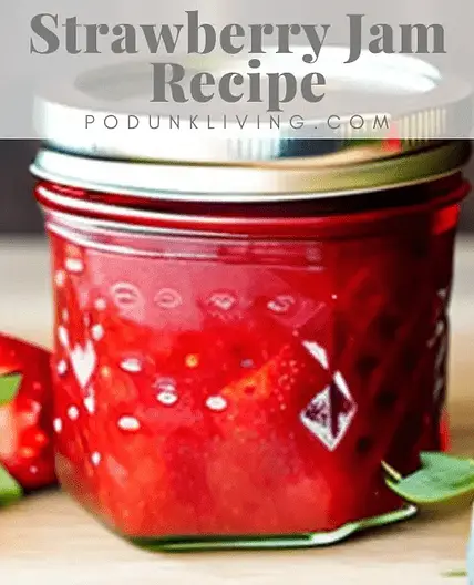 Homemade Strawberry Jam Recipe