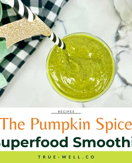 The Pumpkin-Spice Superfood Smoothie: Your New GO TO Fall Smoothie