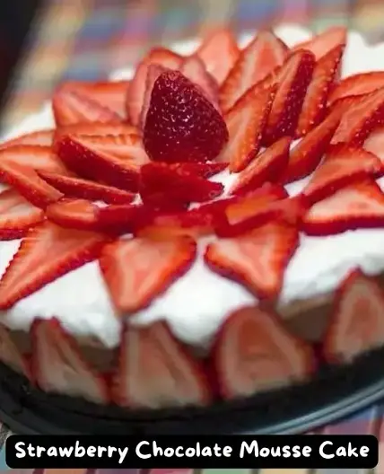 The Best Strawberry Chocolate Mousse Cake Recipes