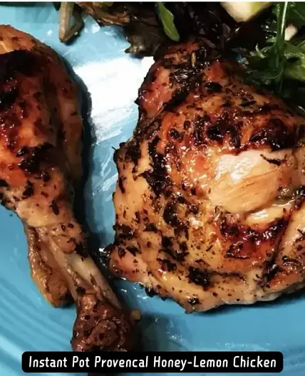 Instant Pot Provencal Honey-Lemon Chicken Recipe