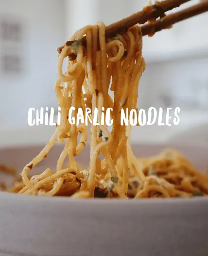 Chili Garlic noodles