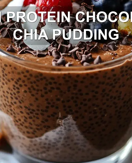 HIGH PROTEIN CHOCOLATE CHIA PUDDING