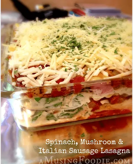 Spinach, Mushroom & Italian Sausage Lasagna