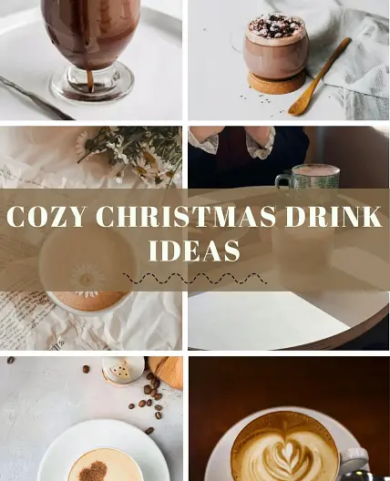 8 Cozy Christmas Drink Ideas November 24, 2025
