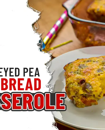Black Eyed Pea Cornbread Casserole