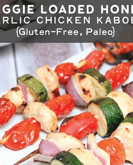 Veggie-Loaded Honey Garlic Chicken Kabobs