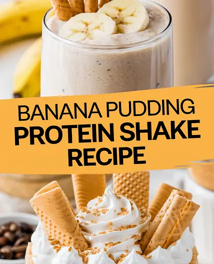 Banana Pudding Protein Shake Recipe