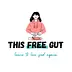 This Free Gut