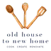 oldhousetonewhome.net