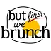 butfirstwebrunch.com