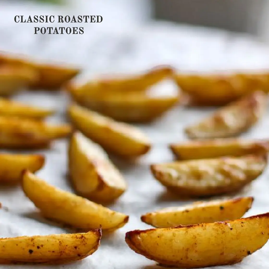 Classic roasted potatoes