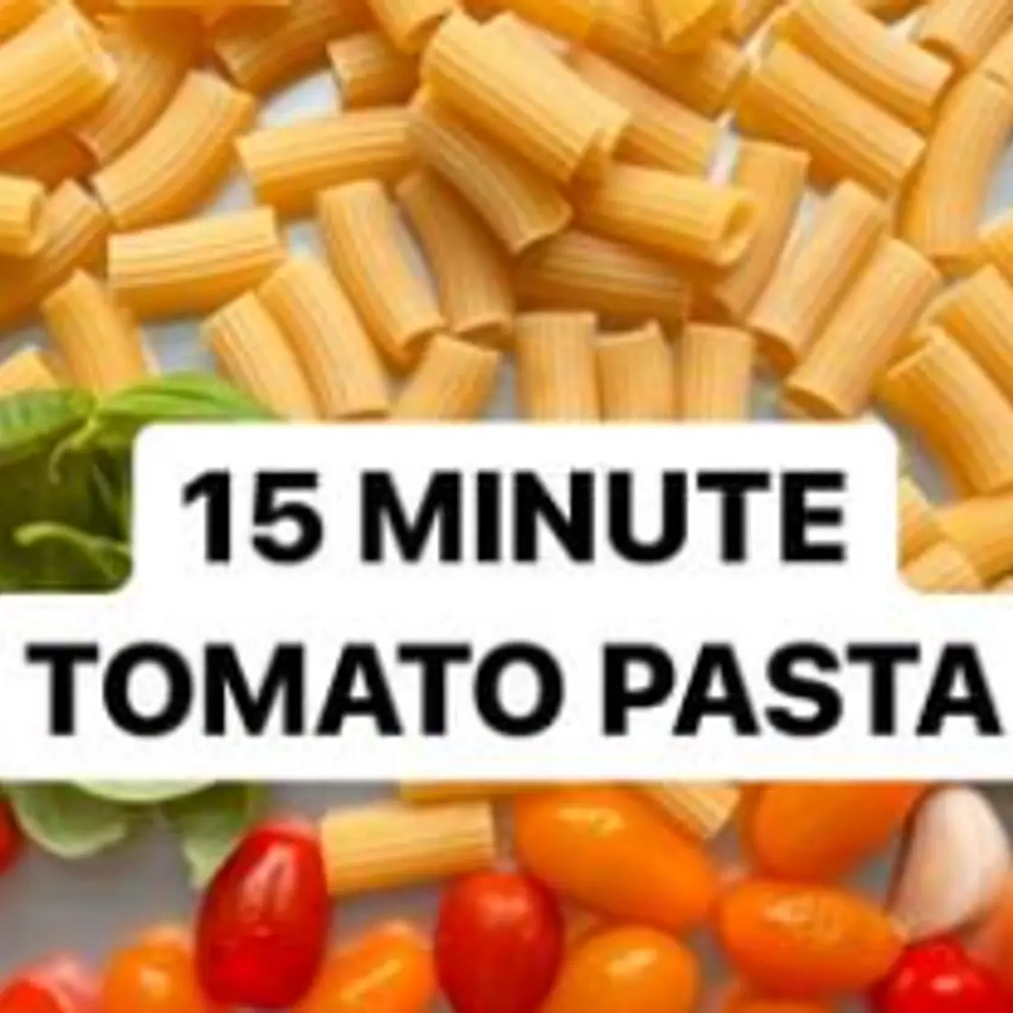 Easy 15 min Tomato Pasta