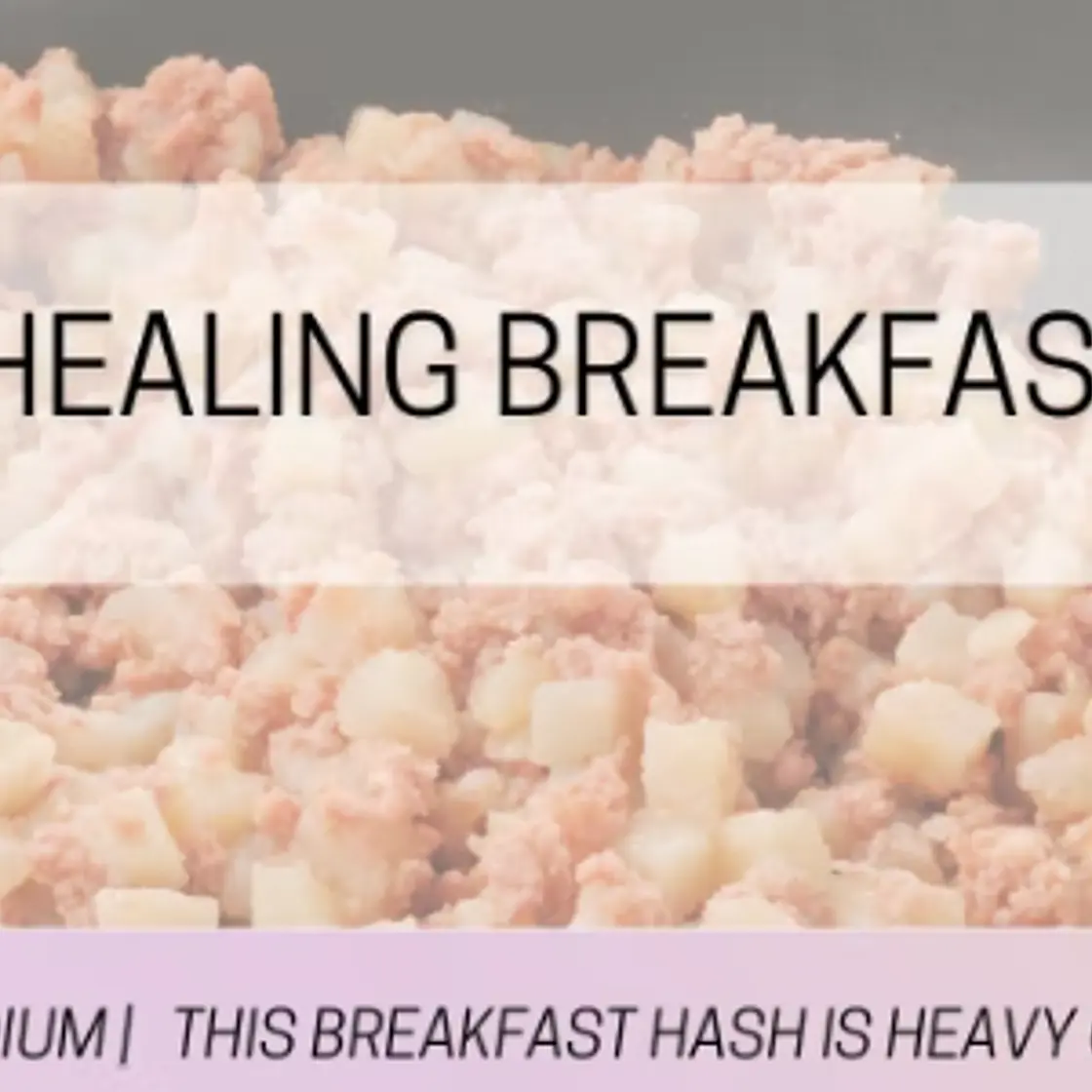 Healing Breakfast Hash
