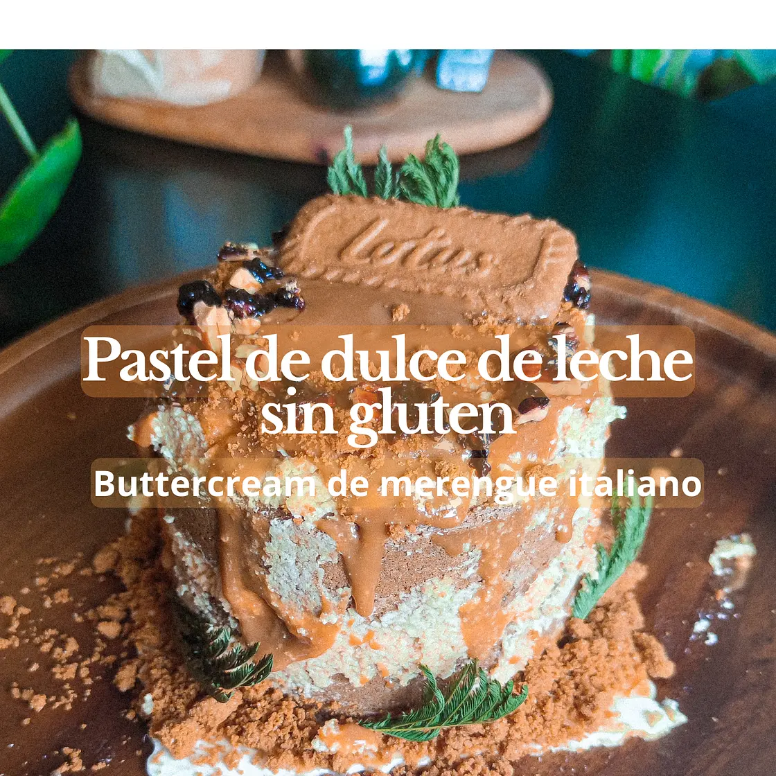 Pastel sin gluten de dulce de leche con buttercream de merengue italiano