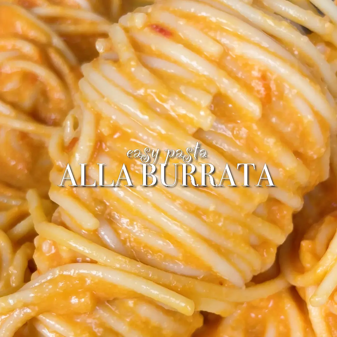 Burrata Pasta 🍝