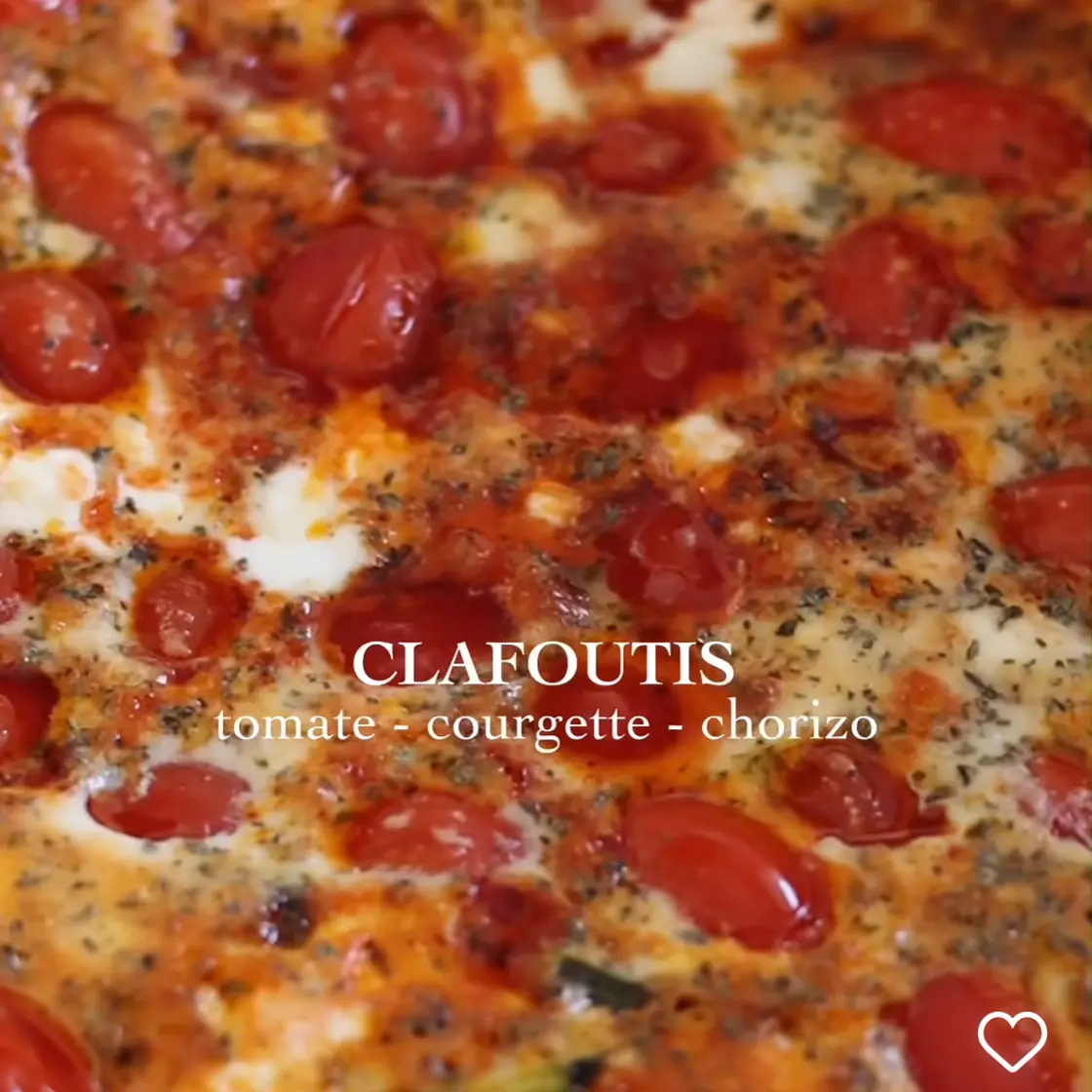 Clafoutis Tomates, Courgettes, Chorizo