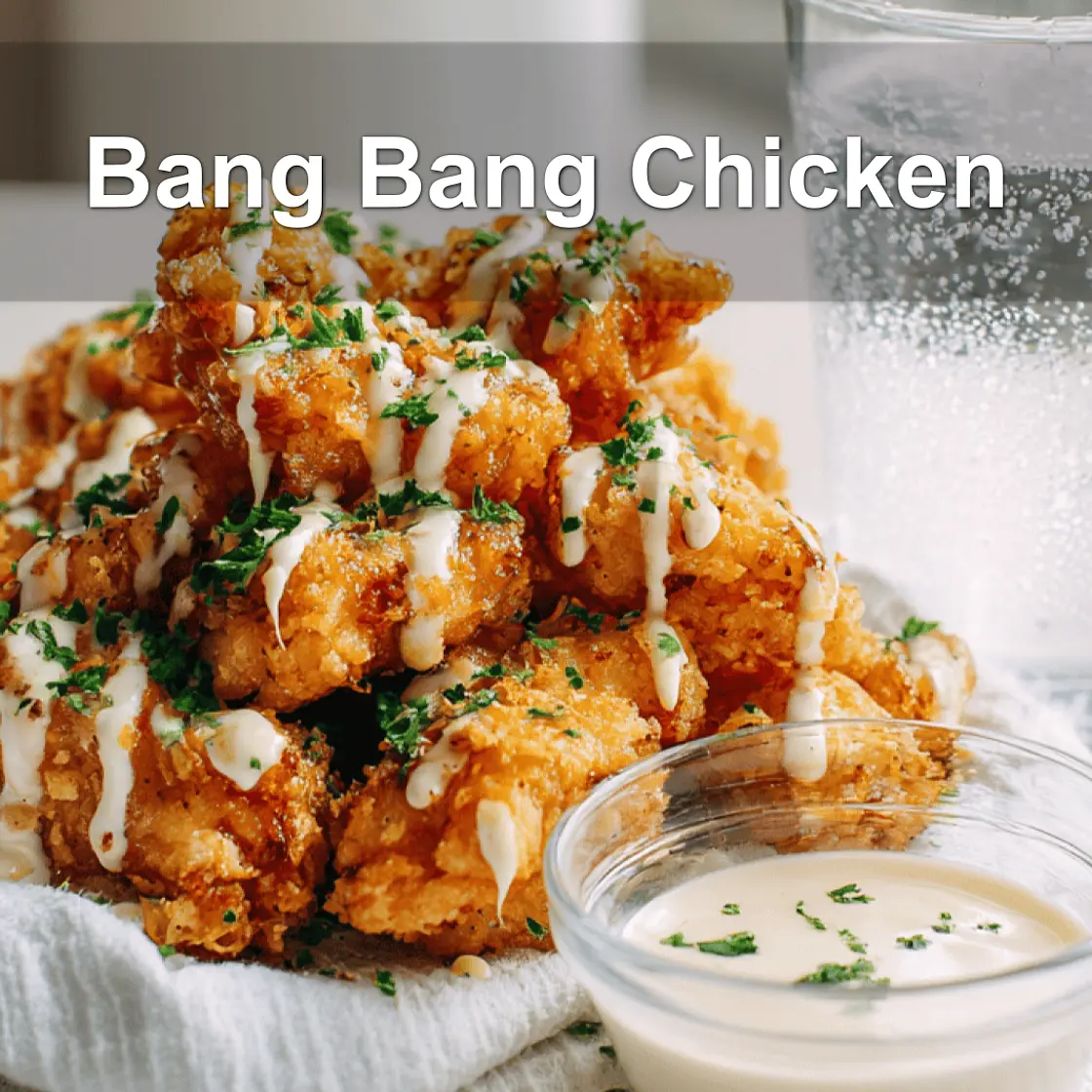Quick 30-Minute Bang Bang Chicken - Easy & Delicious Dish