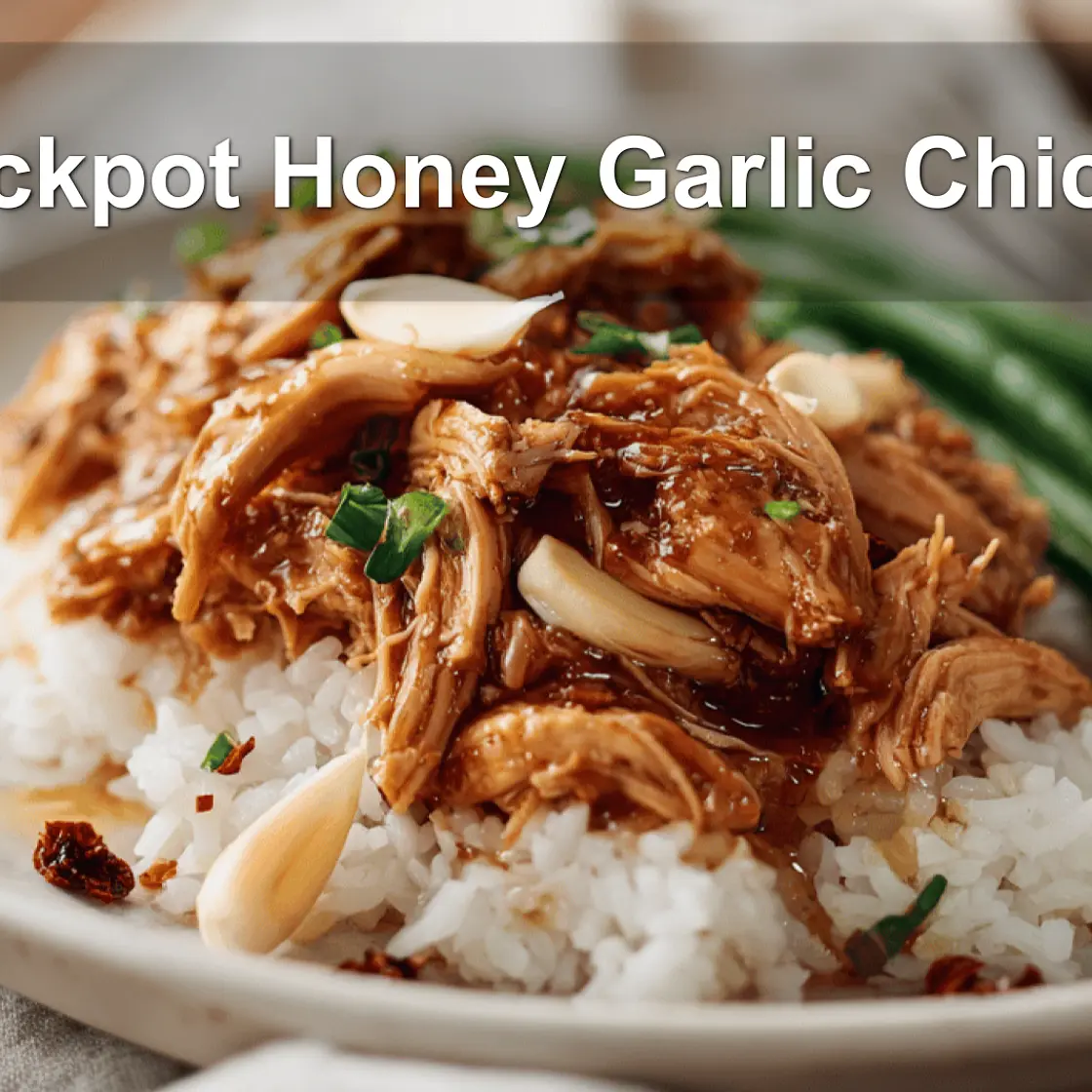 Foolproof Crockpot Honey Garlic Chicken: Slow Cooker Recipes