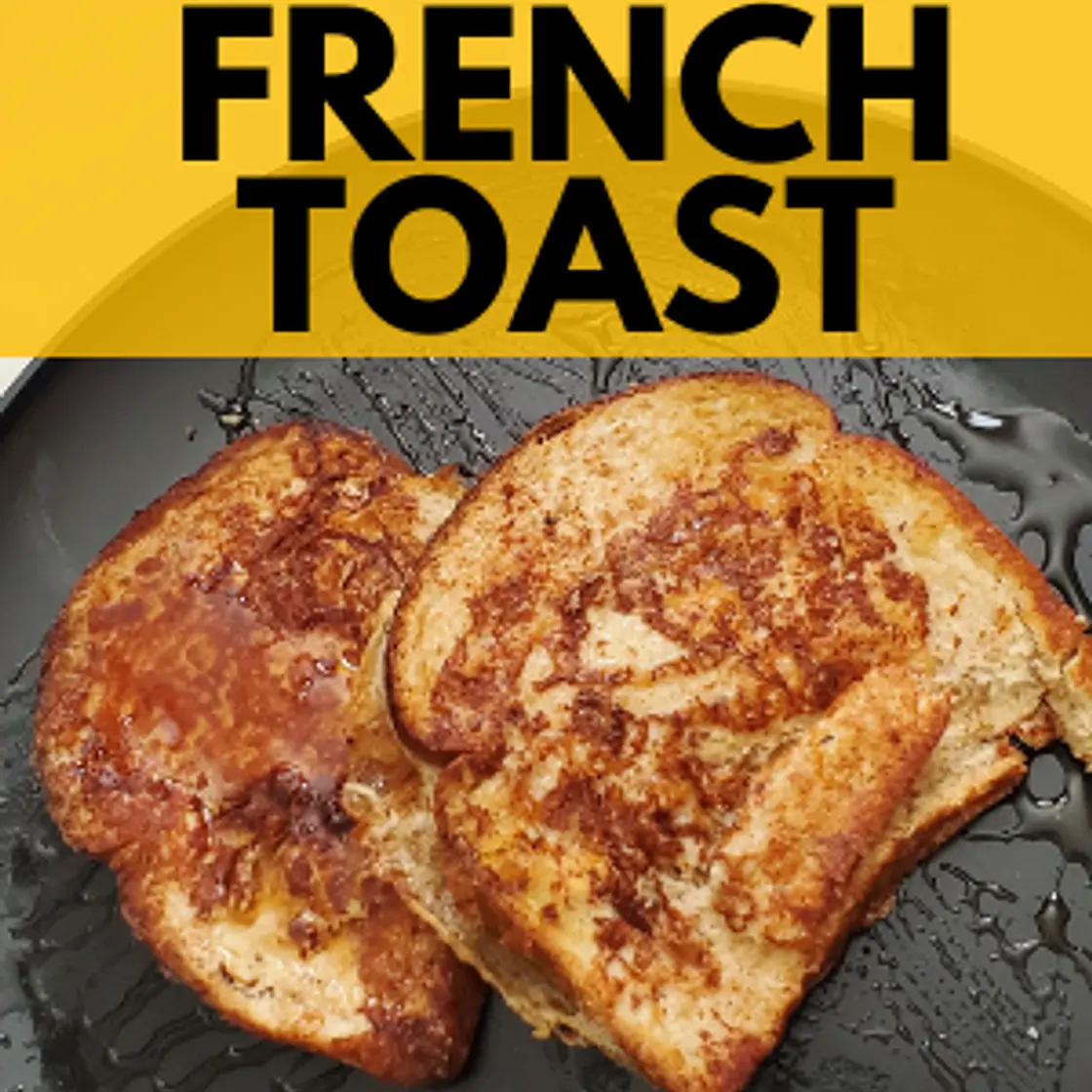 LOW CALORIE, HIGH PROTEIN FRENCH TOAST