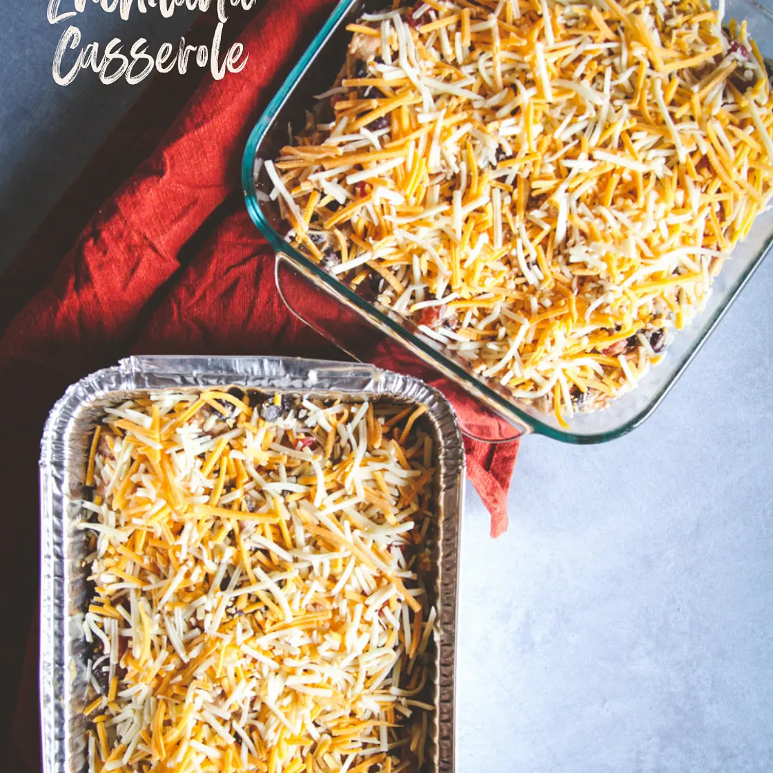 Freezer Meal - Chicken Enchilada Casserole