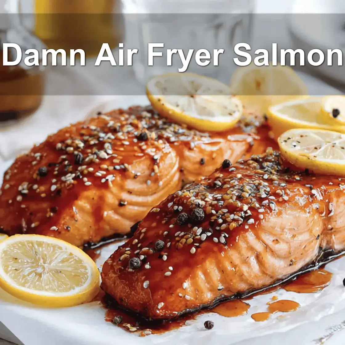 Damn Air Fryer Salmon