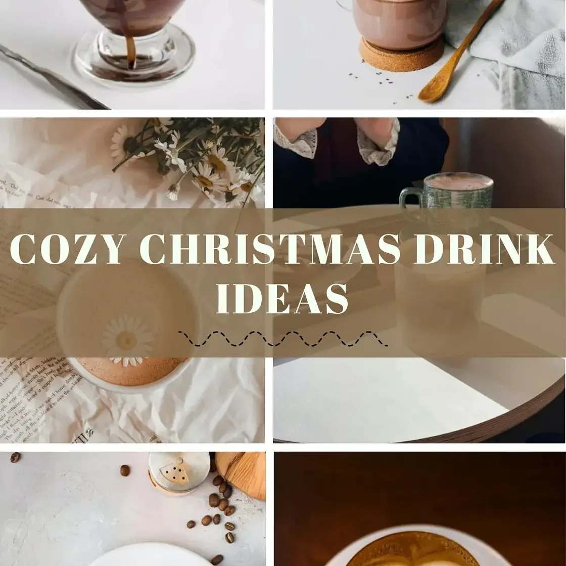 8 Cozy Christmas Drink Ideas November 24, 2025