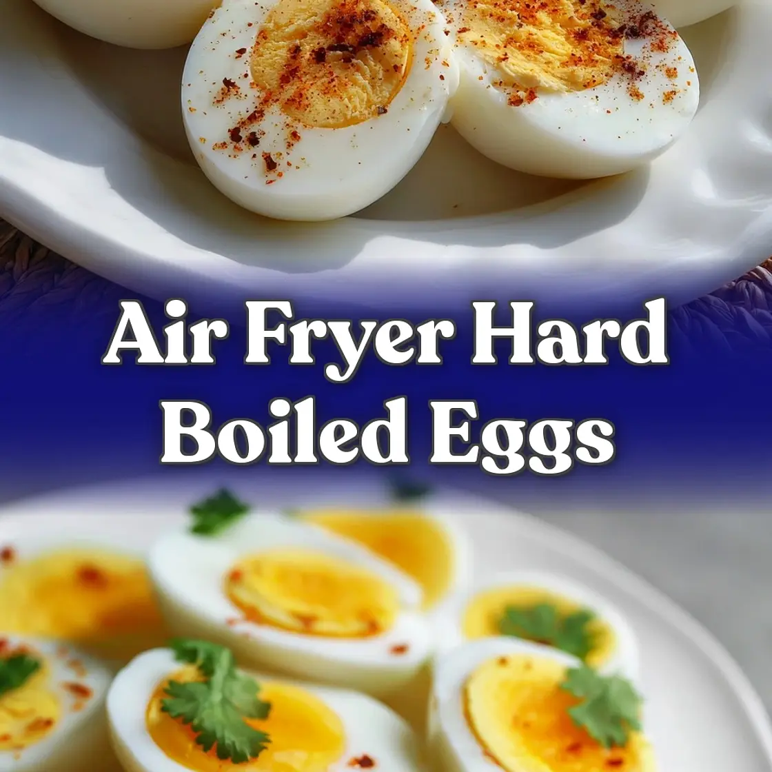Air Fryer Hard Boiled Eggs: Silky Yolks