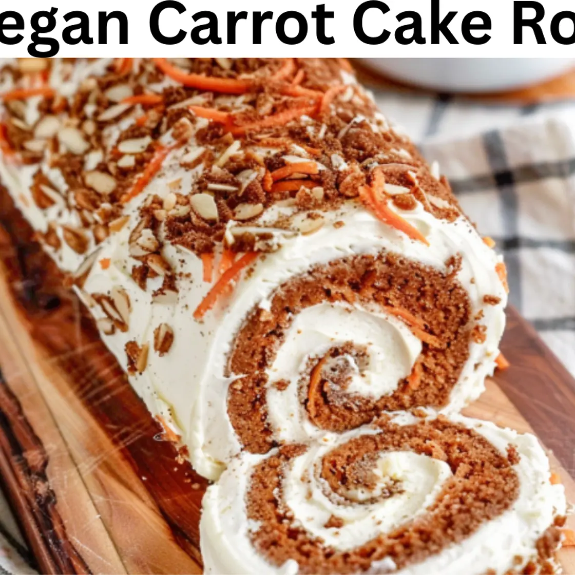 Vegan Carrot Cake Roll
