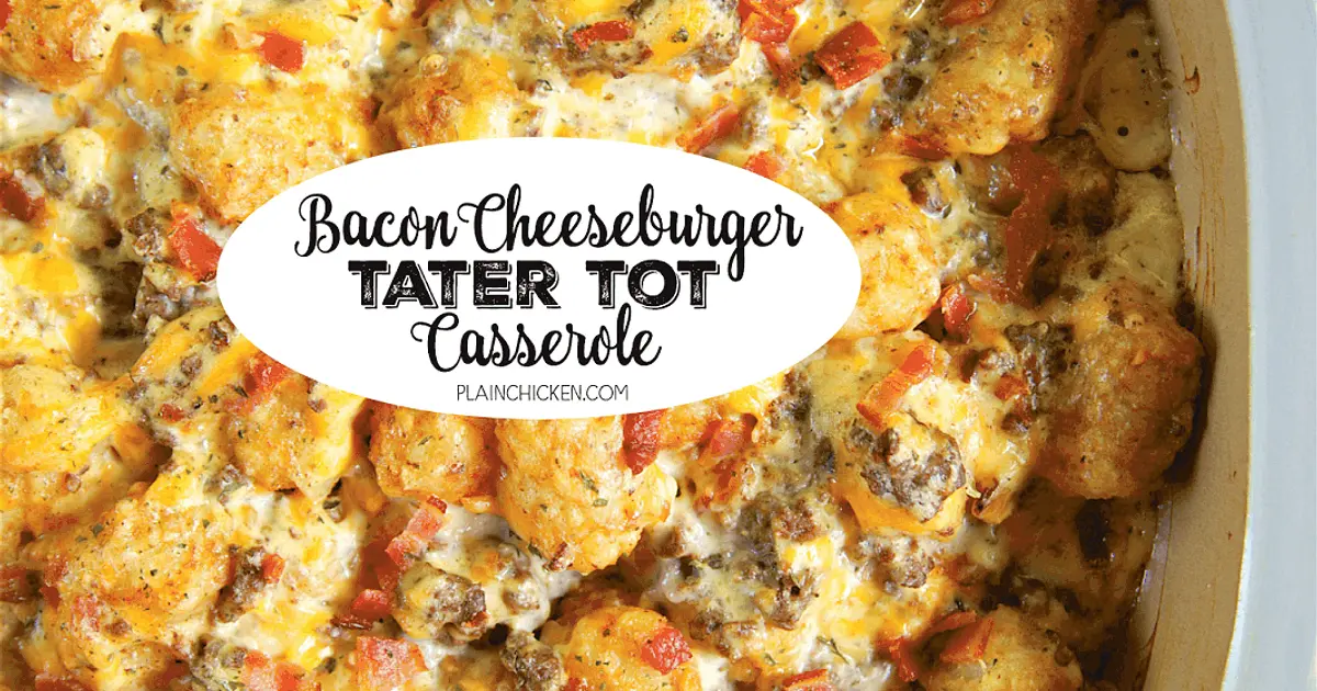 Bacon Cheeseburger Tater Tot Casserole Recipe | Samsung Food App