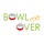 Bowl Me Over