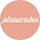 Pleesecakes .