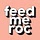 Melissa- Feed Me Roc