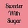 sweeterwithsugar.com