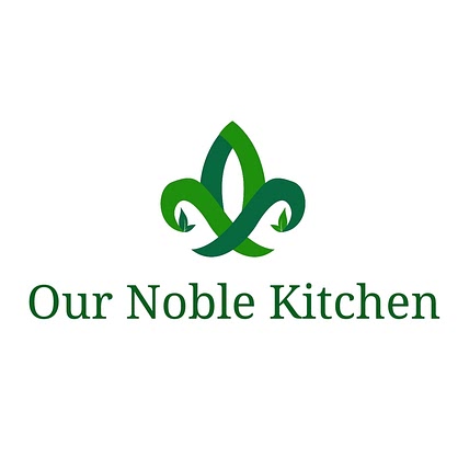 Our Noble Kitchen