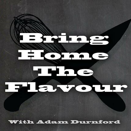 Bring Home the Flavour with Adam