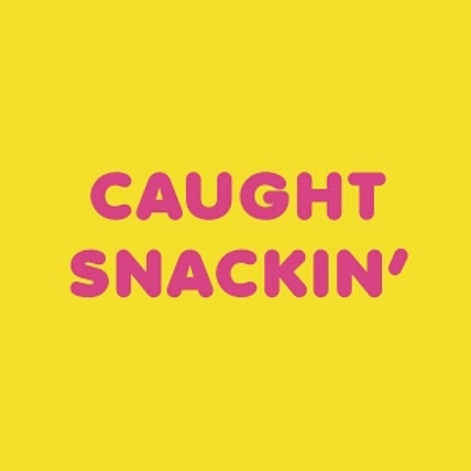 Caught Snackin’