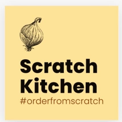Scratch Kitchen #OrderFromScratch