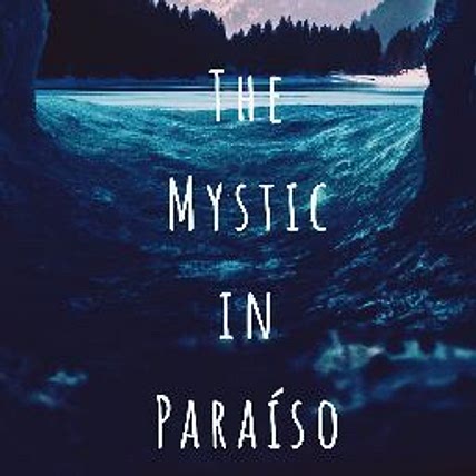 The Mystic In Paraíso