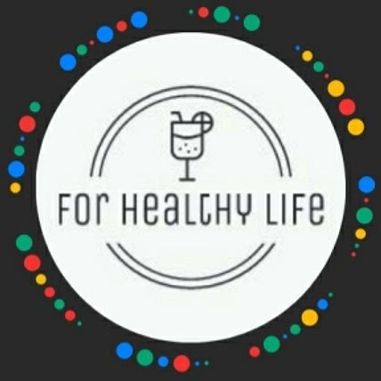 For Healthy Life