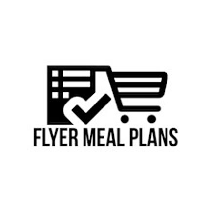 Flyer Meal Plans -Meal Ideas From Flyer Sales