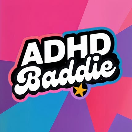 ADHD BADDIE