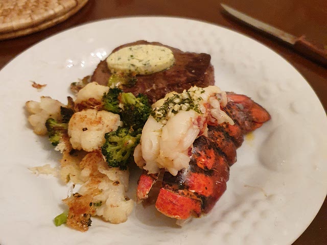 I did fillet steak and lobster tails with prosecco garlic butter and parmesan broccoli and cauli florets.