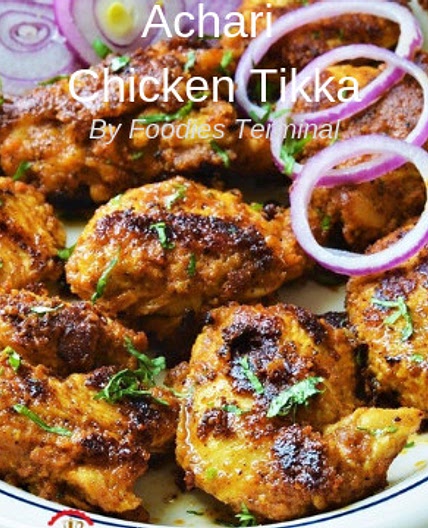 Achari Chicken Tikka