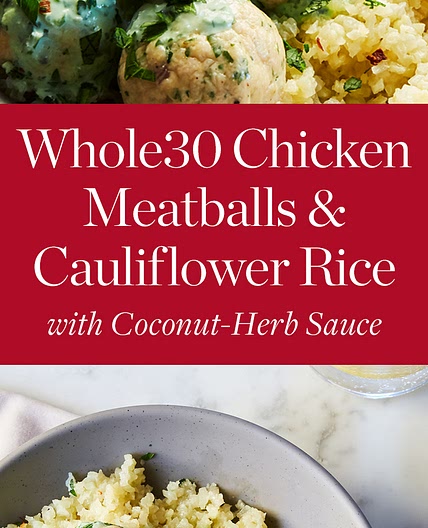 Whole30 Chicken Meatballs and Cauliflower Rice with Coconut-Herb Sauce