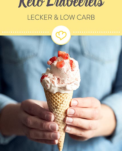 Low-Carb-Eis zum Selbermachen: Keto Erdbeereis