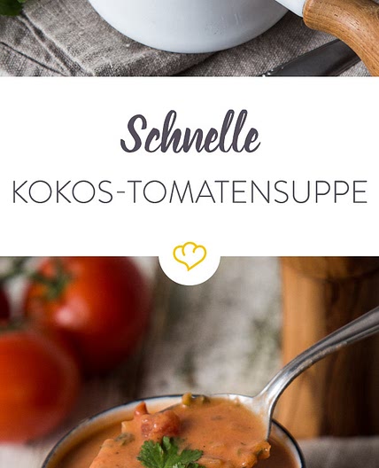 Schnelle Kokos-Tomaten-Suppe mit Koriander